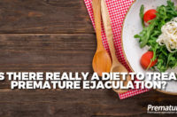 Is There Really a Diet to Treat Premature Ejaculation?