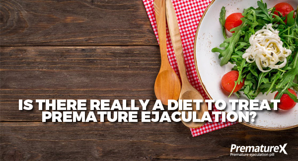 Diet to Treat Premature Ejaculation