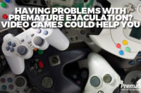 Having Problems with Premature Ejaculation: Video Games Could Help You