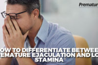 How to Differentiate Between Premature Ejaculation and Low Stamina