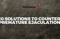 10 Solutions to Counter Premature Ejaculation